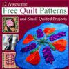 12 Awesome Free Quilt Patterns and Small Quilted Projects eBook