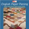 English Paper Piecing Fresh New Quilts from Bloom Creek by Vicki Bellino