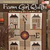 Farm Girl Quilts Celebrating the Country Life
