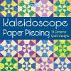 Kaleidoscope Paper Piecing by Nancy Mahoney