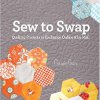 Sew to Swap Quilting Projects to Exchange Online  by Mail
