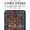 Lone Stars III A Legacy of Texas Quilts 19862011